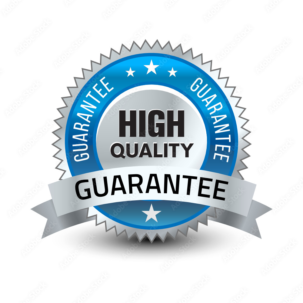 HIgh Quality Guarantee